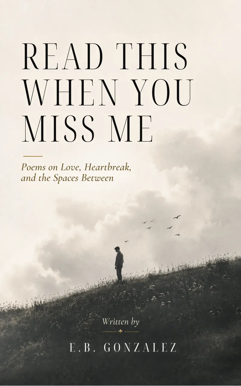 Read This When You Miss Me by E.B. Gonzalez